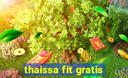 thaissa fit gratis